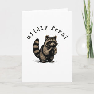 Funny Raccoon Mildly Feral Introvert Humor Animal Card