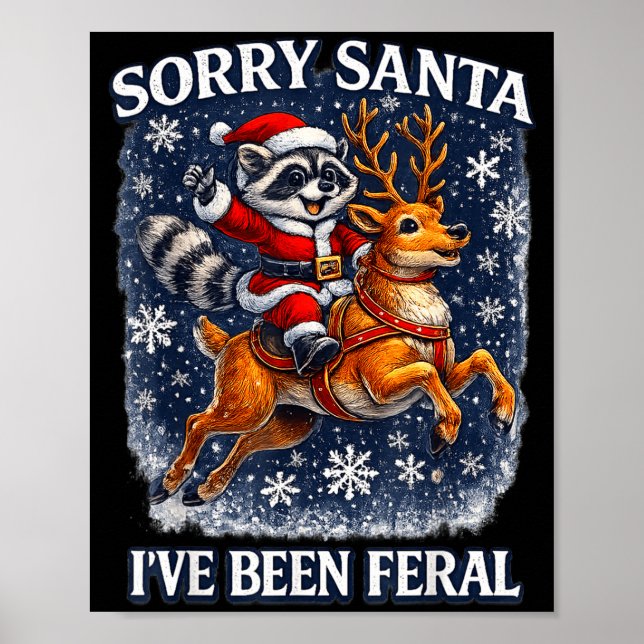 Funny Raccoon Riding Reindeer Sorry Santa Christma Poster (Front)