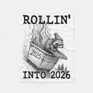 Funny Raccoon Rollin' Into 2026 Dumpster Fire New Fleece Blanket