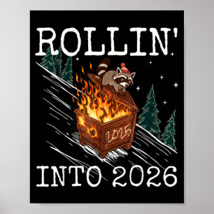 Funny Raccoon Rolling Into 2026 Retro New Year 202 Poster