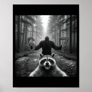 Funny Raccoon Selfie With Bigfoot 67 Six Seven Mem Poster