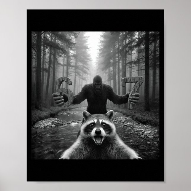 Funny Raccoon Selfie With Bigfoot 67 Six Seven Mem Poster (Front)