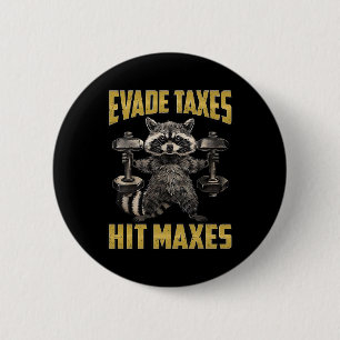 Funny Raccoon Weight Lifting Gym Evade Taxes Hit M 6 Cm Round Badge