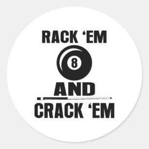 Funny Rack Em And Crack Em Billiard Pool Billiards Classic Round Sticker