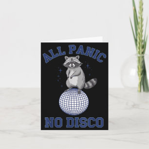 Funny Racoon All Panic No Disco Card