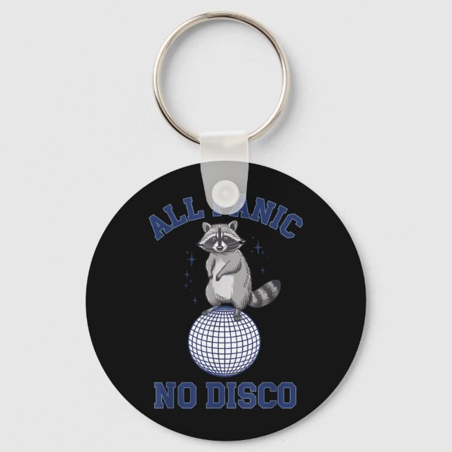 Funny Racoon All Panic No Disco Key Ring (Front)