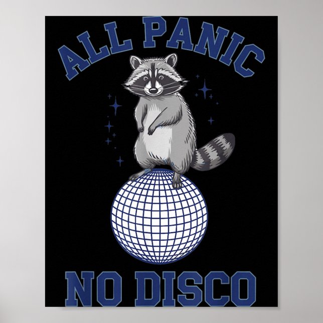 Funny Racoon All Panic No Disco Poster (Front)