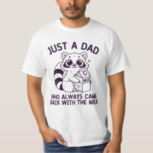 Funny Racoon Always Came Back with the Milk  T-Shirt