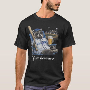Funny Racoon Beer Baseball Field I Live Here Now T-Shirt