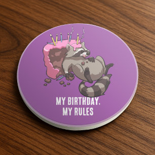 Funny Racoon Character My Birthday My Rules Cake Coaster