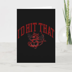 Funny Racoon Cupid Valentine I'd Hit That Design Card