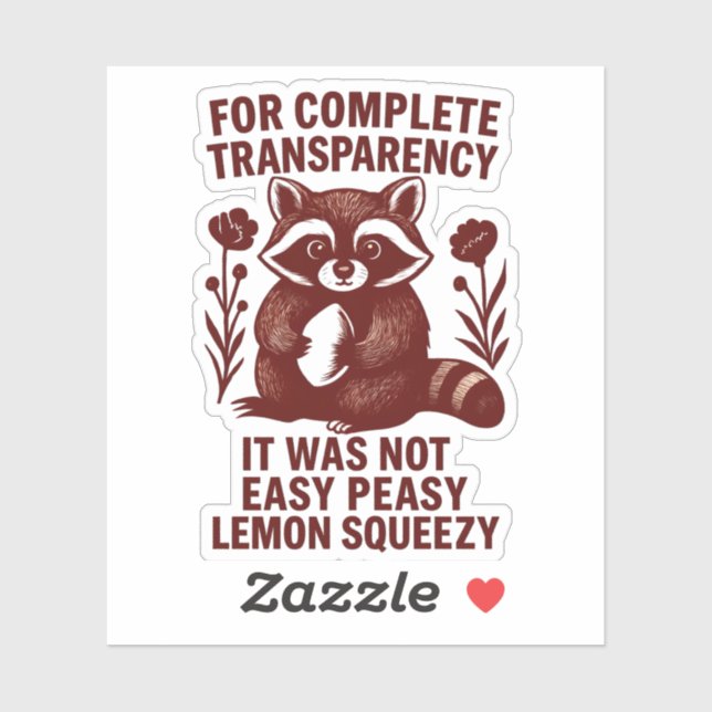Funny Racoon Easy Peasy Lemon Squeezy  (Sheet)