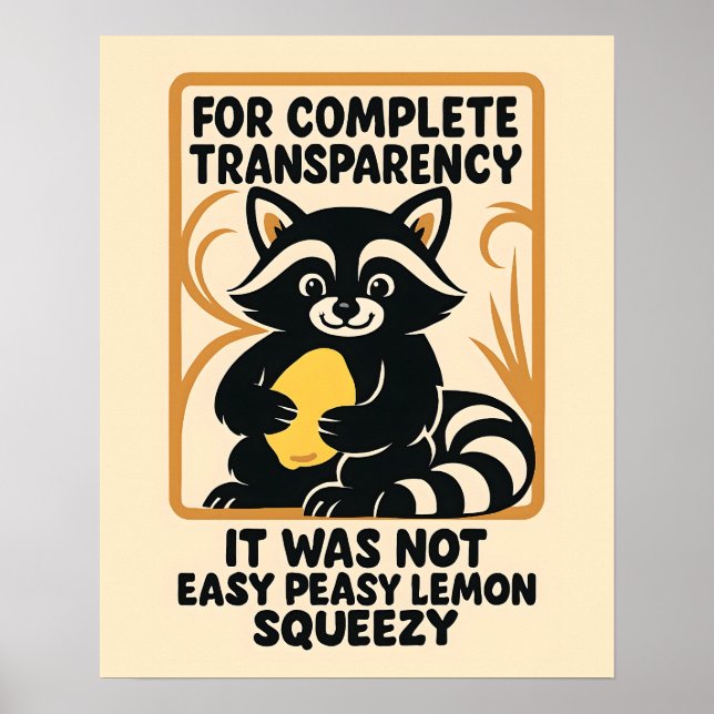 Funny Racoon Easy Peasy Poster (Front)