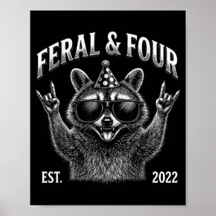 Funny Racoon Feral And Four 4th Birthday Years Poster
