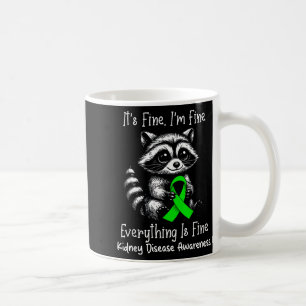 Funny racoon fine fine kidney disease awareness coffee mug
