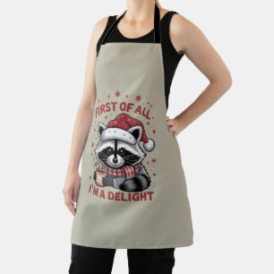 Funny Racoon First Of All I'm A Delight Christmas Apron