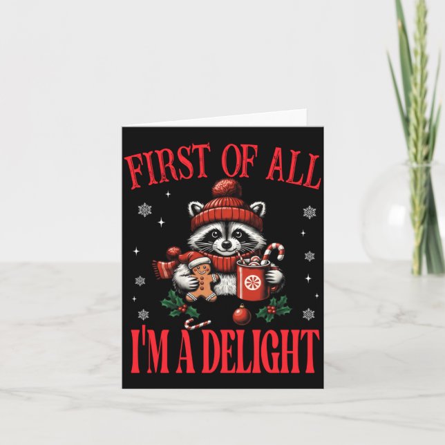 Funny Racoon First Of All I'm A Delight Merry Chr Card (Front)