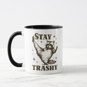 Funny Racoon Humour Stay Trashy Mug