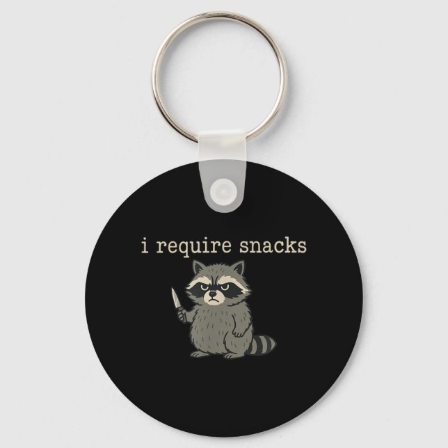 Funny Racoon, I Require Snacks _1  Key Ring (Front)