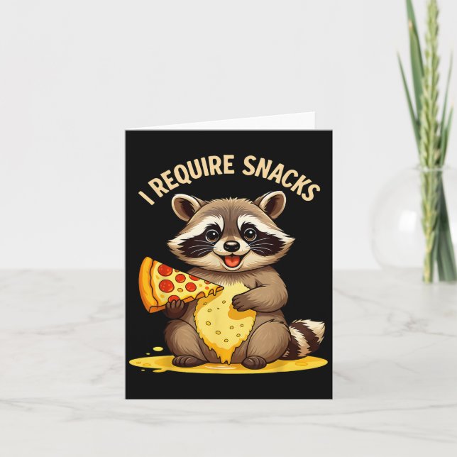 Funny Racoon, I Require Snacks  Card (Front)