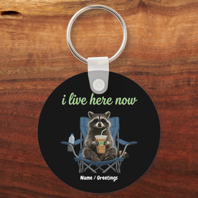 Funny Racoon Iced Coffee I Live Here Now  Key Ring (Front)