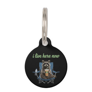 Funny Racoon Iced Coffee I Live Here Now Pet Tag