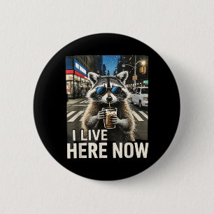Funny Racoon Iced Coffee Live Here City Trash 6 Cm Round Badge