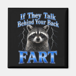 Funny Racoon Meme Sarcastic Animal Loud Noises Magnet