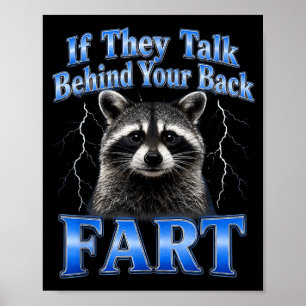 Funny Racoon Meme Sarcastic Animal Loud Noises Poster