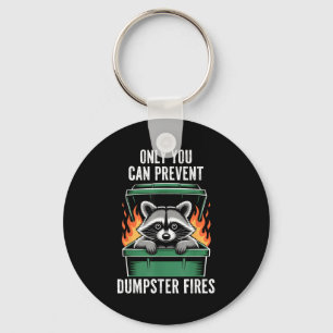 Funny racoon only you can prevent dumpster fires key ring