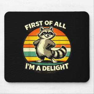 Funny Racoon Quote Retro Forest Animal Humour Mouse Pad