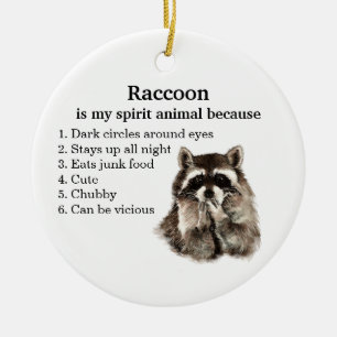 Funny Racoon Spirit Animal Humour Ceramic Ornament