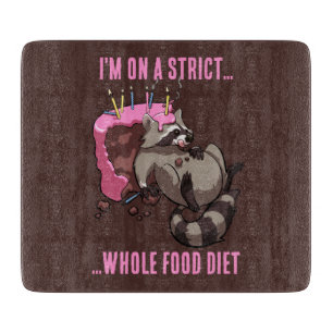 Funny Racoon Strict Whole Food Diet Cartoon Cutting Board