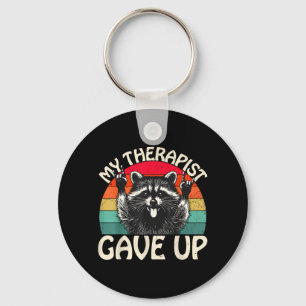 Funny Racoon Therapist Gave Up Dark Humour Quote Key Ring