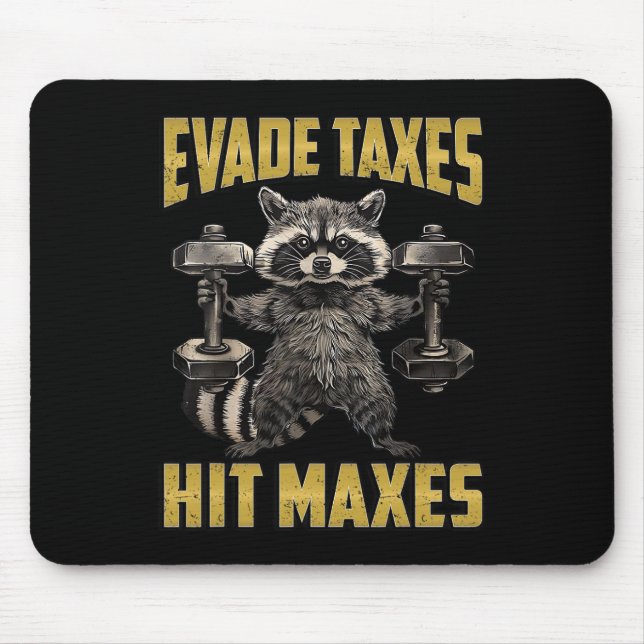 Funny Racoon Weight Lifting Gym Evade Taxes Hit M Mouse Pad (Front)