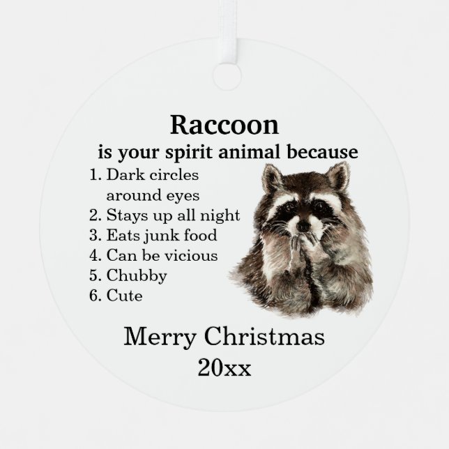 Funny Racoon Your Spirit Animal Christmas Humour  Metal Tree Decoration (Front)