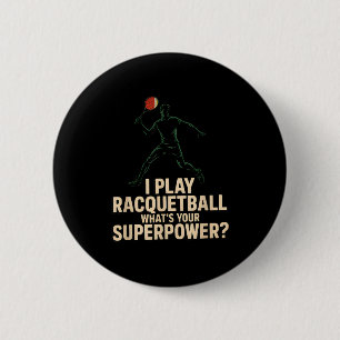 Funny racquetball superpower retro poster saying F 6 Cm Round Badge