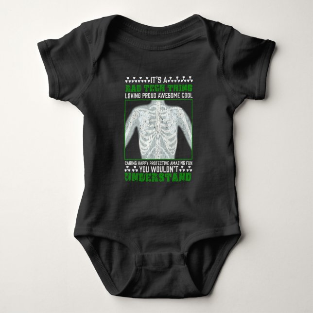 Funny Rad Tech Joke X-ray Radiologic Humor Baby Bodysuit (Front)