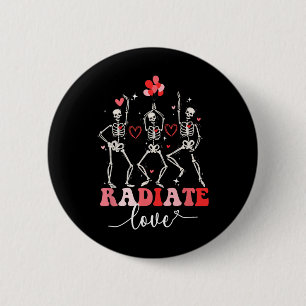 Funny Radiate Love Valentine X-ray Tech Radiology  6 Cm Round Badge