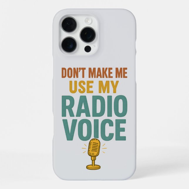 Funny Radio Voice Quote - Big Voice Broadcaster iPhone Case (Back)
