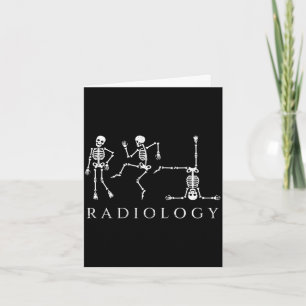Funny radiology skeleton dancing xray technician card