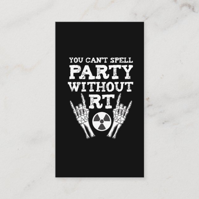 Funny Radiology Xray Party Rad Tech Radiologist Business Card (Front)