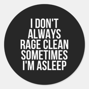 Funny Rage Cleaning Mum Chaos Mothers Day Apprecia Classic Round Sticker