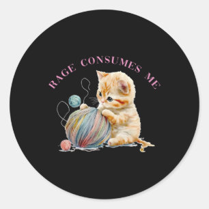 Funny Rage Consumes Me Kitten Cute Cat Meme Mental Classic Round Sticker