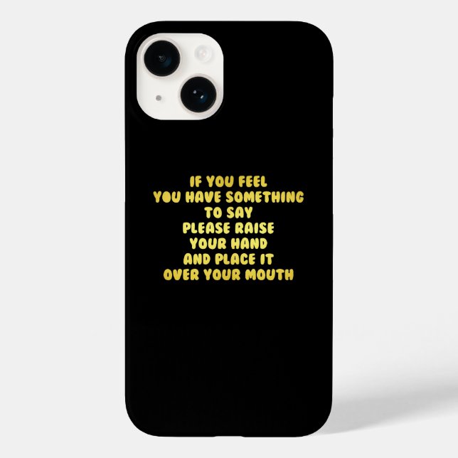 Funny Raise Your Hand to Speak Joke Case-Mate iPhone Case (Back)