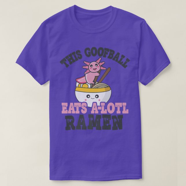 Funny Ramen Loving Goofball Cute Axolotl Eating Ra T-Shirt (Design Front)