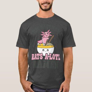 Funny Ramen Loving Nagymama Cute Axolotl Eating Ra T-Shirt