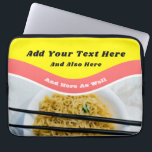 Funny Ramen Noodles Packet Custom Message Laptop Sleeve<br><div class="desc">Add your own funny saying or personalized message to create your own ramen themed laptop case. This notebook sleeve is designed to look like a packet of ramen noodles with bright red and yellow graphics above a photo of ramen noodles in a bowl.</div>