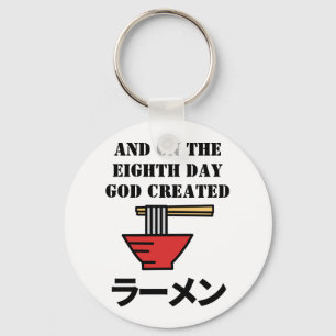Funny Ramen Quote with Japanese Letters Key Ring