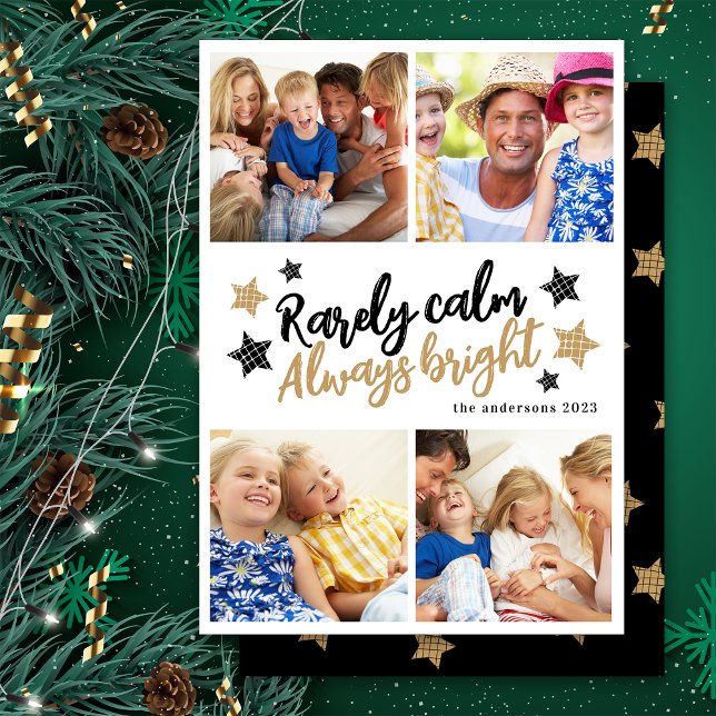 Funny Rarely Calm Always Bright Photo Star Holiday Card (Creator Uploaded)